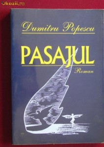 Dumitru Popescu - PASAJUL, Roman foto