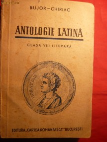 Antologie Latina -Per.Clasica Augusteana ,Imp.crestina 1946 foto