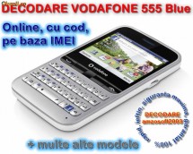DECODARE VODAFONE 555 BLUE, ONLINE, PE IMEI *** Trimit codul pe mail, Y, Skype etc. *** PRET PROMOTIONAL *** foto