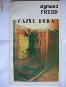 SIGMUND FREUD - CAZUL DORA {Fragment de analiza a unei isterii} foto