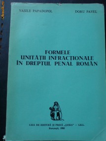 V. Papadopol. D. Pavel, Formele unitatii infractionale in dreptul penal roman 1992 foto