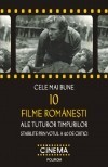 Cele mai bune 10 filme romanesti ale tuturor timpurilor - 113544 foto