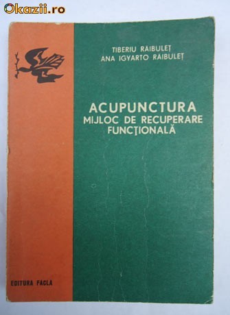T. Raibulet... - ACUPUNCTURA, MIJLOC DE RECUPERARE FUNCTIONALA foto mare