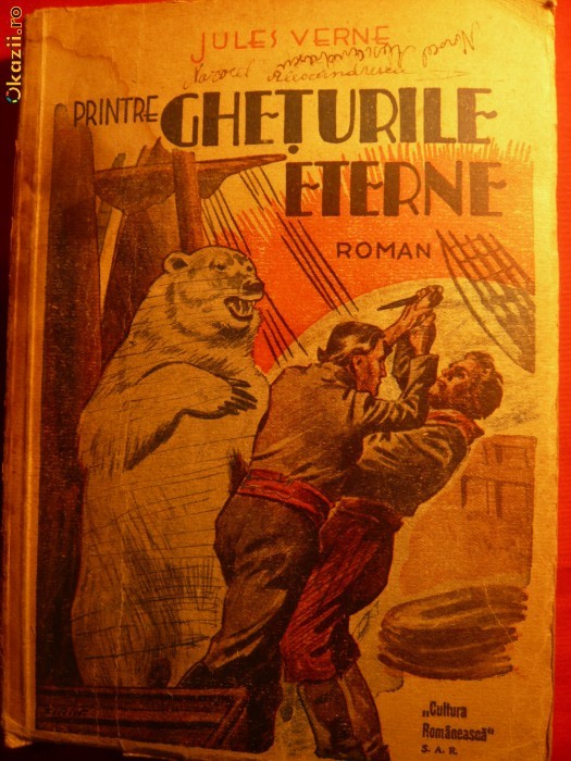 Jules Verne - Printre Gheturile Eterne -Ed. Cultura Rom. 1942 foto mare