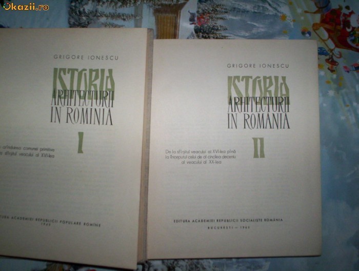 Istoria arhitecturii in Romania(2 volume)-GRIGORE IONESCU foto mare