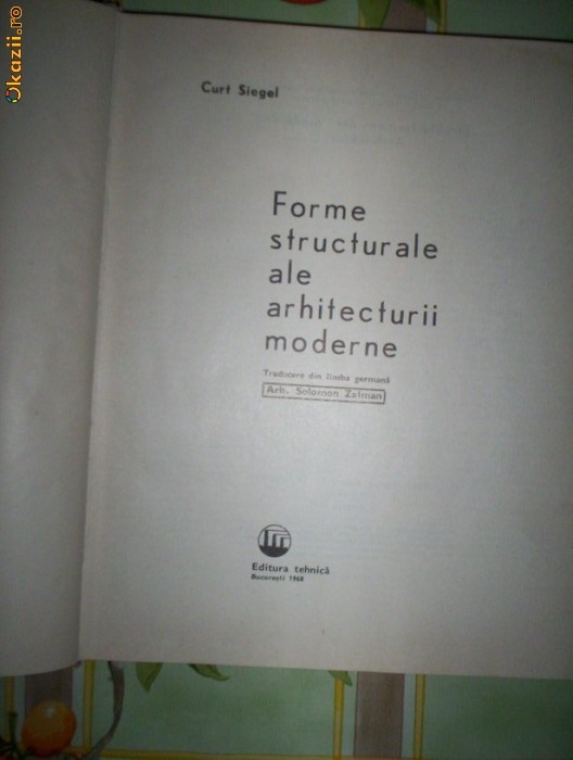 Forme structurale ale arhitecturi moderne-CURT SIEGEL foto mare