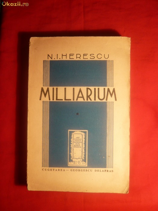 N.I.Herescu - Milliarium -ed 1941 foto mare
