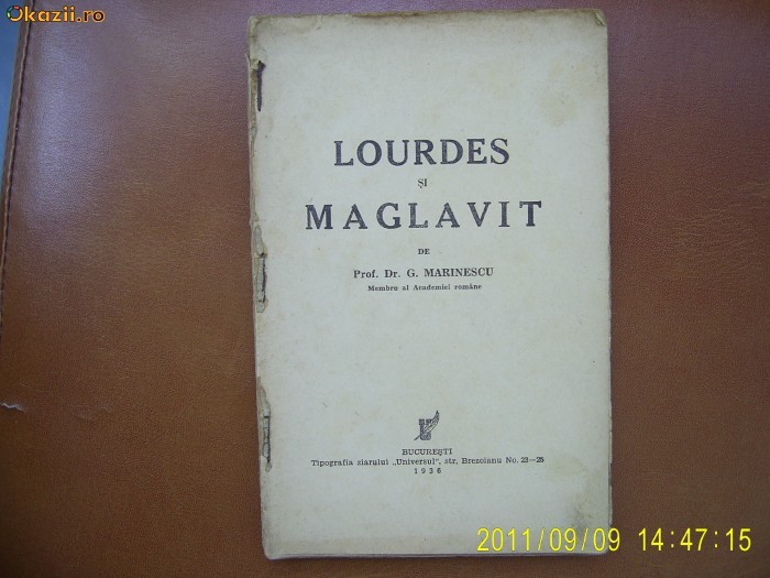 G. Marinescu-Lourdes si Maglavit, 1936-completa, nu are coperti foto mare