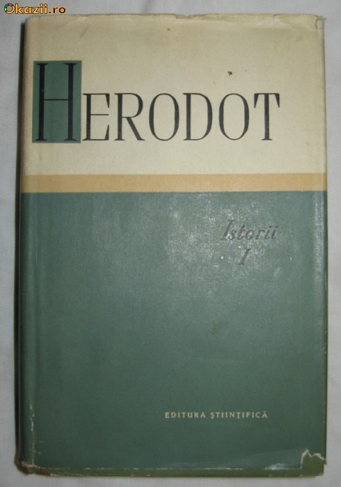 Herodot Istorii vol I ES 1961 cartonat, cu supracoperta foto mare