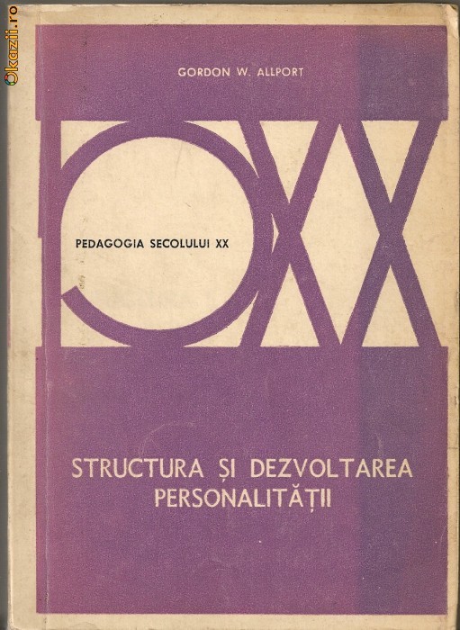 Gordon W. Allport - Structura si dezvoltarea personalitatii foto mare