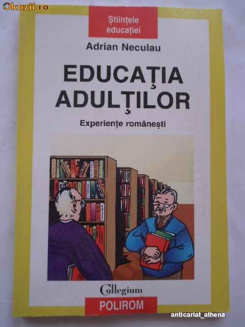 Educatia Adultilor - Adrian Neculau foto mare